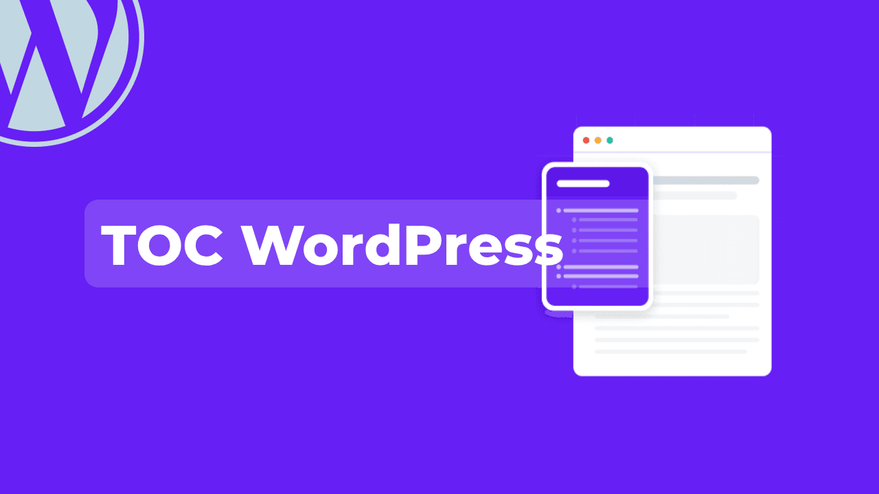 Créer une table des matières (TOC) personnalisée sur WordPress sans plugin